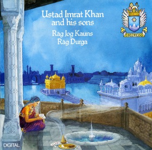 Ustad Imrat Khan And His Sons / Vol.1 - Rag Jog Kauns / Rag Durga