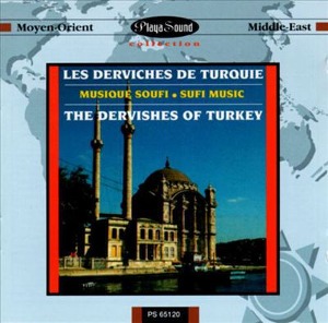 Les Derviches De Turquie / Musique Soufi