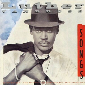 Luther Vandross / Songs