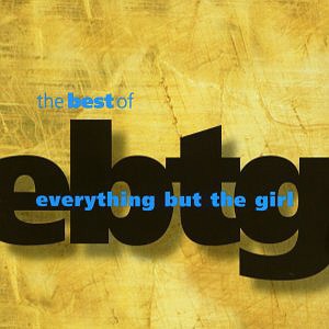 Everything But The Girl / The Best Of Everything But The Girl