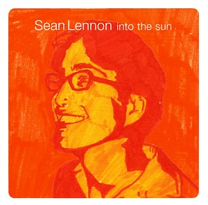 Sean Lennon / Into The Sun
