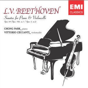 박종훈(Chong Park) &amp; Vittorio Ceccanti / Beethoven: Cello Sonata Op.5-2, Op.69, Op.102-1