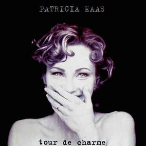 Patricia Kaas ‎/ Tour De Charme (LIVE)