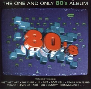 V.A. / The One And Only 80&#039;s Album