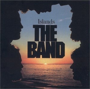 The Band / Islands