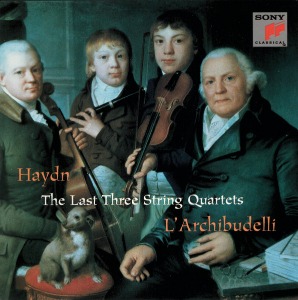 Anner Bylsma / L&#039;Archibudelli / Haydn : The Last Three String Quartets