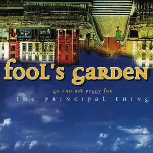 Fool&#039;s Garden / Go And Ask Peggy For The Principal Thing (홍보용)