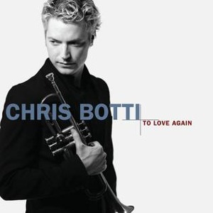 Chris Botti / To Love Again (홍보용)