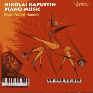 Marc-Andre Hamelin / Kapustin : Piano Music - Variations Op.41, 8 Concert Etudes Op.40, Piano Sonata No.6