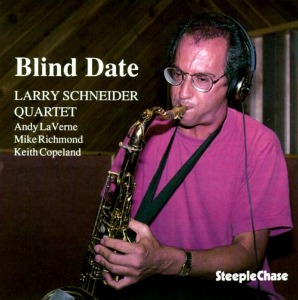 Larry Schneider Quartet / Blind Date