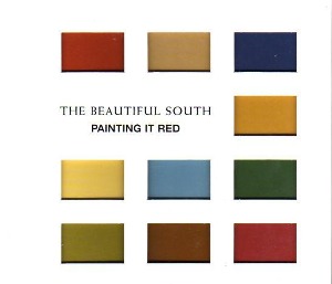 The Beautiful South / Painting It Red