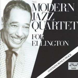 The Modern Jazz Quartet / For Ellington