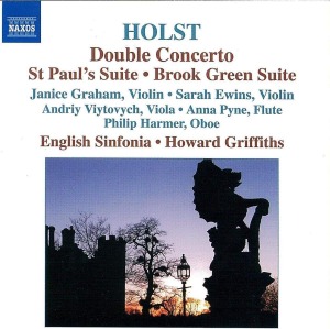 Howard Griffiths / Holst : Double Concerto, St Paul&#039;s Suite, Brook Green Suite