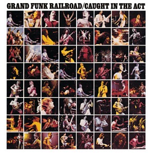 Grand Funk Railroad / Caught In The Act (SHM-CD)