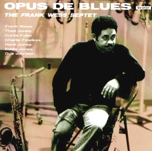 Frank Wess Septet / Opus De Blues