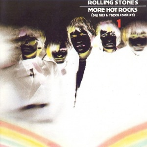 Rolling Stones / More Hot Rocks (Big Hits &amp; Fazed Cookies) 1