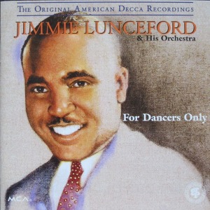 Jimmie Lunceford &amp; His Orchestra / For Dancers Only