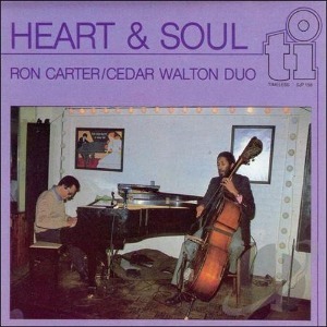 Ron Carter &amp; Cedar Walton Duo / Heart &amp; Soul
