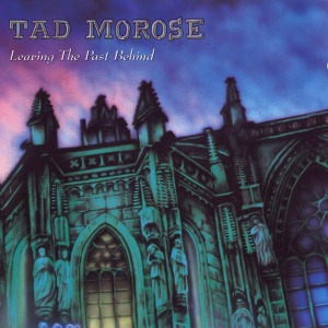 Tad Morose / Leaving The Past Behind