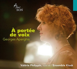 Valerie Philippin / Aperghis: A portee de voix (CD+DVD, DIGI-PAK)