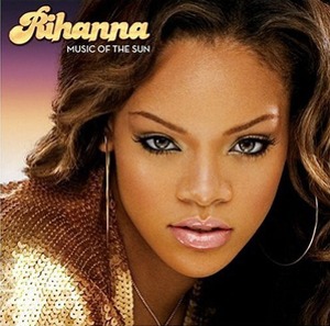 Rihanna / Music Of The Sun (미개봉)