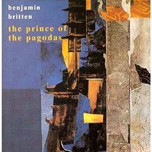 Oliver Knussen / Benjamin Britten: The Prince Of The Pagodas (2CD)