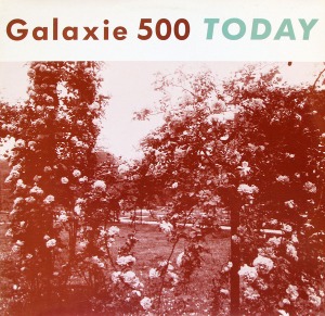 Galaxie 500 / Today &amp; Uncollected (2CD)