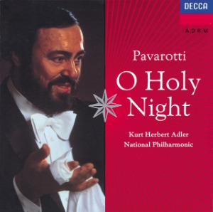 Luciano Pavarotti / O Holy Night