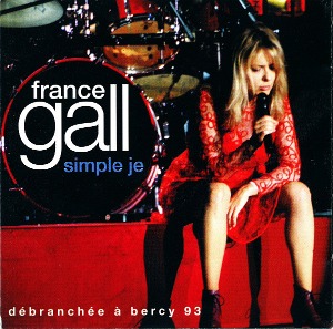 France Gall / Simple Je (Debranchee À Bercy 93)
