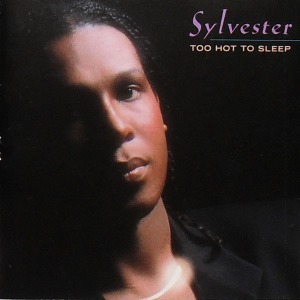 Sylvester / Too Hot To Sleep