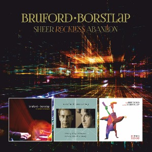 Bruford-Borstlap / Sheer Reckless Abandon (3CD+1DVD)