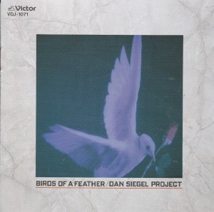Dan Siegel Project / Birds Of A Feather