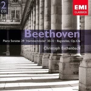 Christoph Eschenbach / Beethoven : Piano Sonatas No.29 Op.106 &#039;Hammerklavier&#039;, No.30 Op.109, No.31 Op.110, No.32 Op.111, 6 Bagatelles Op.126 (2CD)