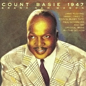 Count Basie / 1947 - Brand New Wagon