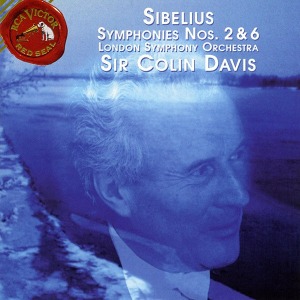 Sir Colin Davis / Sibelius: Symphonies Nos. 2 &amp; 6