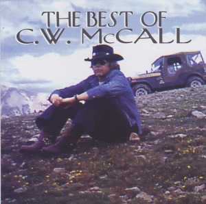 C.W. McCall / The Best Of C.W. McCall