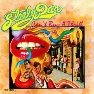 Steely Dan / Can&#039;t Buy A Thrill (REMASTERED)