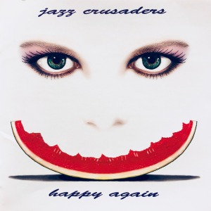 Jazz Crusaders / Happy Again