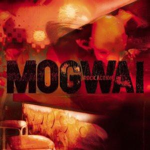 Mogwai / Rock Action