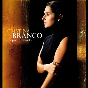 Cristina Branco / Corpo Iluminado