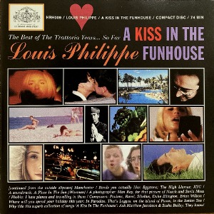 Louis Philippe / A Kiss In The Funhouse