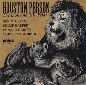 Houston Person / Lion &amp; His Pride