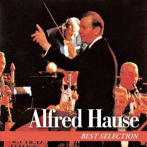 Alfred Hause / Best Selection (UHQ-CD/MQA)
