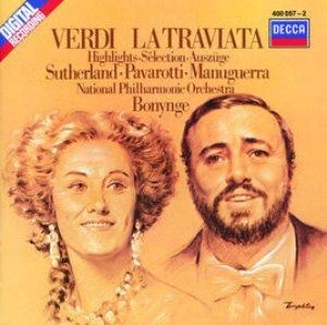 Joan Sutherland / Luciano Pavarotti / Richard Bonynge / Verdi : La Traviata - Highlights