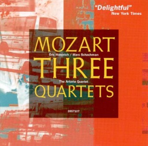 The Artaria Quartet, Marc Schachman, Eric Hoeprich / Mozart: Three Quartets