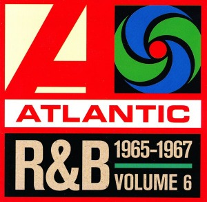 V.A. / Atlantic R&amp;B 1947-1974 (Volume 6: 1965-1967)