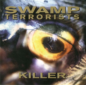 Swamp Terrorists / Killer
