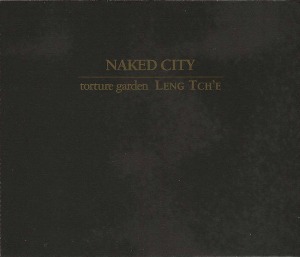 Naked City / BlackBox (Torture Garden / Leng Tch&#039;e) (2CD)