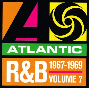 V.A. / Atlantic R&amp;B 1947-1974 (Volume 7: 1967-1969)