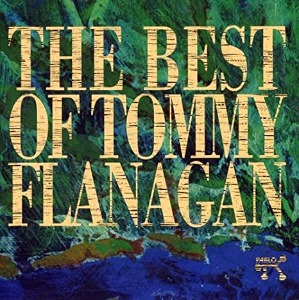 Tommy Flanagan / The Best Of Tommy Flanagan